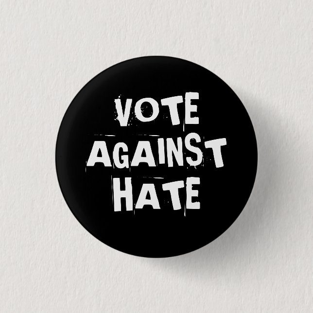 Vote Against Hate Black and White Funky Goth 1 Inch Round Button (Front)
