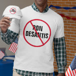 Vote Against Ron DeSantis Florida Democrat T-Shirt<br><div class="desc">Stand up against Governor Ron DeSantis and his hateful policies in Florida politics. A red strikethrough on an Anti DeSantis political t-shirt.</div>