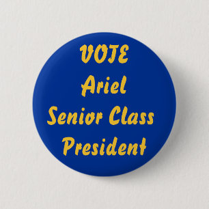 VOTE ArielSenior Class President 2 Inch Round Button
