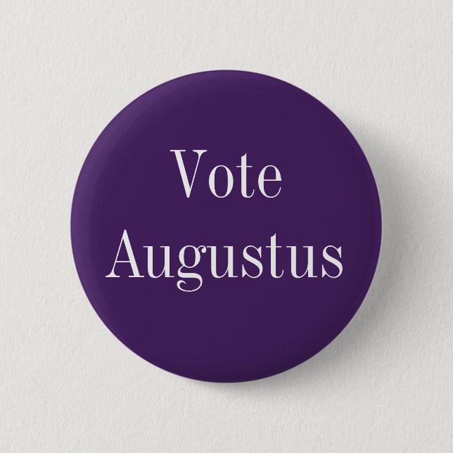 Vote Augustus - Roman Emperor 2 Inch Round Button (Front)