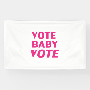Vote Baby Vote, Hot Pink, Magenta, fuchsia, white Banner