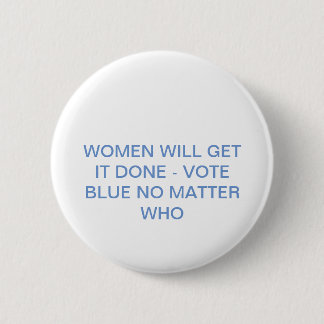 Vote Blue No Matter Who 2 Inch Round Button
