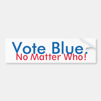 Vote Blue: No Matter Who bumper sticker