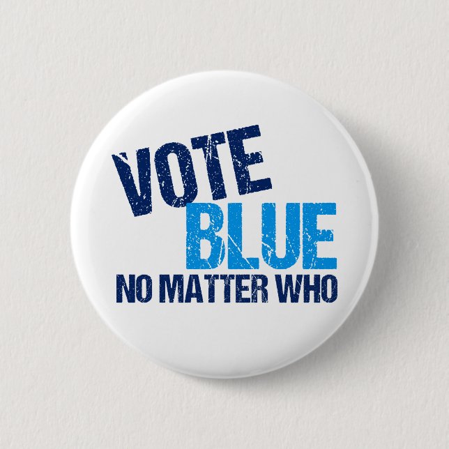 Vote Blue No Matter Who Democrat Slogan 2 Inch Round Button (Front)