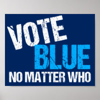 Vote Blue No Matter Who Democratic Party