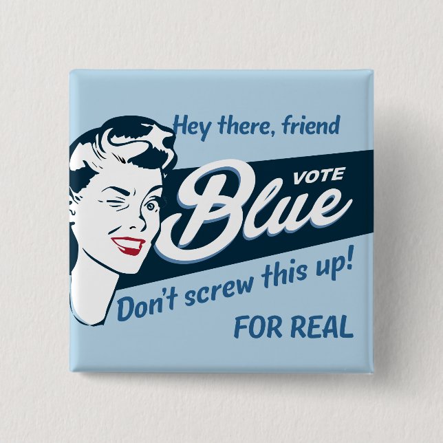 Vote Blue | Retro Funny | Rectangle 2 Inch Square Button (Front)