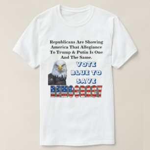 VOTE BLUE TO SAVE DEMOCRACY T-Shirt