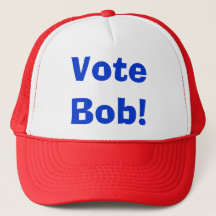 Vote Bob...the hat