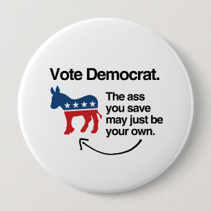 VOTE DEMOCRAT -.png 4 Inch Round Button