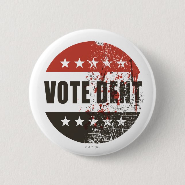 Vote Dent sticker 2 Inch Round Button (Front)