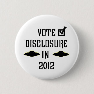 Vote Disclosure in 2012 2 Inch Round Button