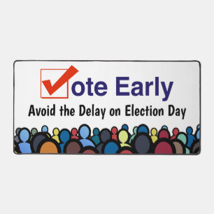 Vote Early  Desk Mat