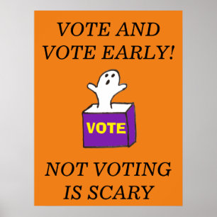 Vote Early Poster Not Voting Scary Ghost Election