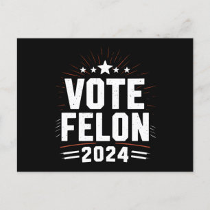 Vote Felon Trump 2024 Funny Election Vote  Postcard