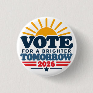 Vote For a Brighter Tomorrow Election 2026 1 Inch Round Button