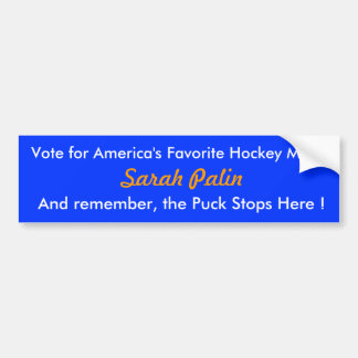 Vote for America's Favourite Hockey Mom:, Sarah Bumper Sticker