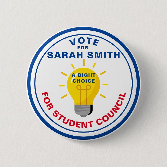 Vote for Class President: BRIGHT CHOICE 2 Inch Round Button (Front)