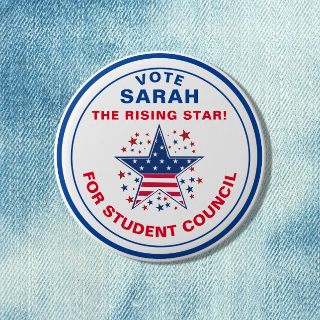 Vote for Class President: rising star 2 Inch Round Button (Creator Uploaded)