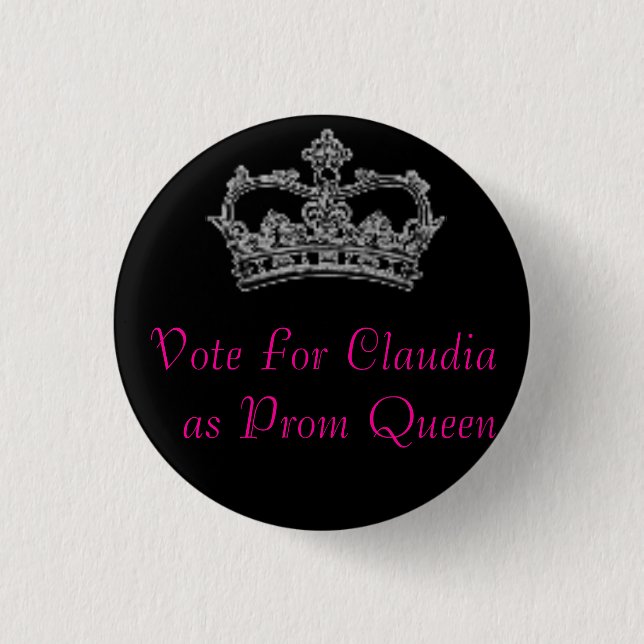 Vote For Claudia as Prom Queen 1 Inch Round Button (Front)
