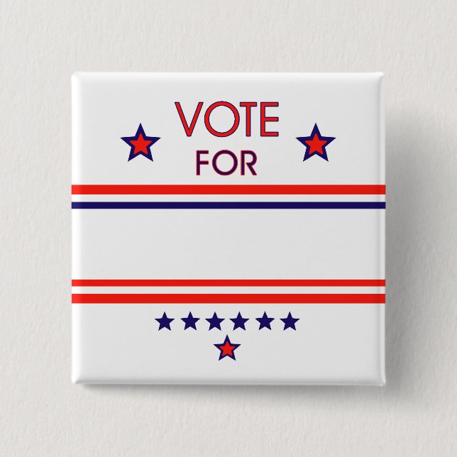 Vote For (Customize it) 2 Inch Square Button (Front)