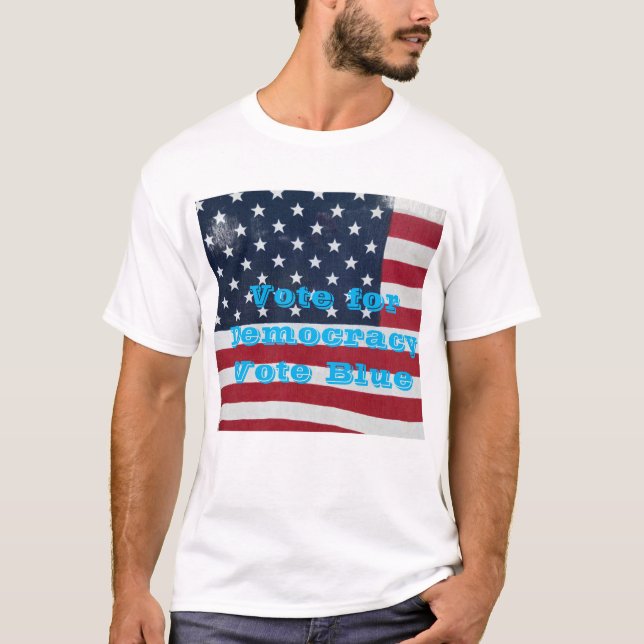Vote for Democracy T-Shirt (Front)