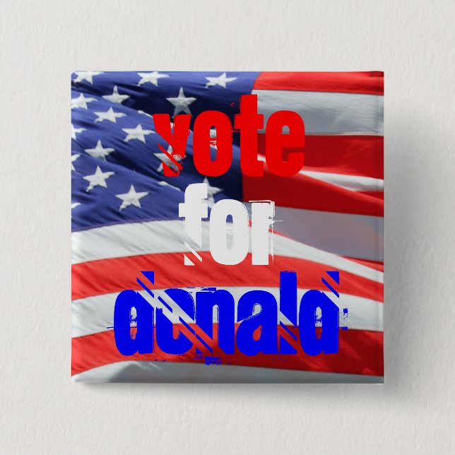 Vote for Donald Trump, Presidential Elections 2 Inch Square Button (Front)