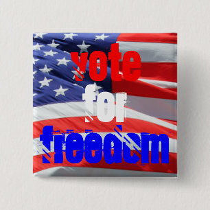 Vote for Freedom, Love Inspirational Elections 2 Inch Square Button