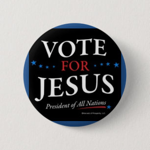 Vote For Jesus Button