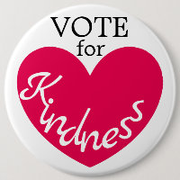 VOTE for Kindness Cute Pink Heart Huge