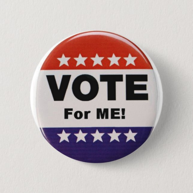 vote for me 2 inch round button (Front)
