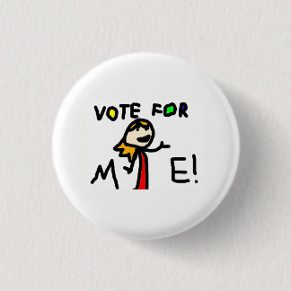 VOTE FOR ME! Button