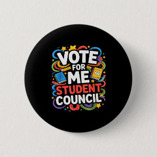 Vote For Me Student Council Great Vibes School Ele 2 Inch Round Button