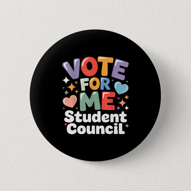Vote For Me Student Council Vibes School Election  2 Inch Round Button (Front)