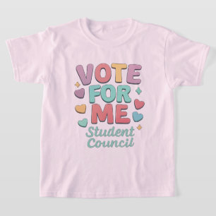 Vote for Me Student Council Vibes School T-Shirt