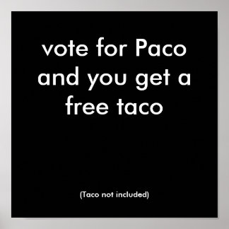 vote for Paco Poster