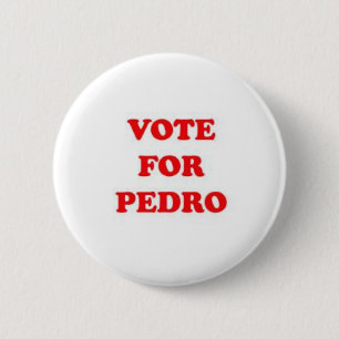 vote for pedro 2 inch round button