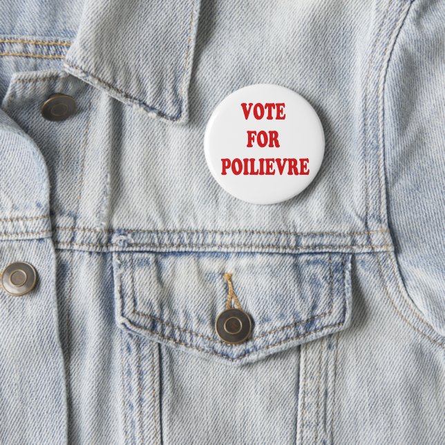 VOTE FOR POILIEVRE 2 INCH ROUND BUTTON (In Situ)