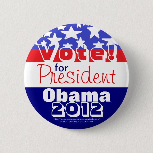 Vote! For President Obama 2012 2 Inch Round Button (Front)