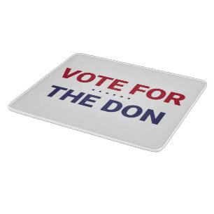 Vote for the Don (2020 US Election) Cutting Board
