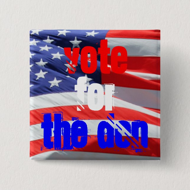 Vote for The Don, Presidential Elections 2 Inch Square Button (Front)