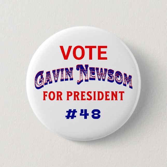 Vote Gavin Newsom for President 2 Inch Round Button (Front)