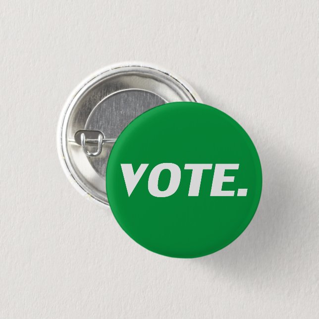 Vote green and white modern typography 1 inch round button (Front & Back)