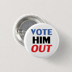 Vote Him Out red white and blue modern typography 1 Inch Round Button