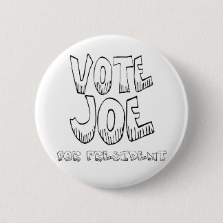 Vote Joe -Button 2 Inch Round Button