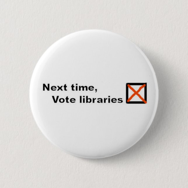 Vote libraries badge 2 inch round button (Front)