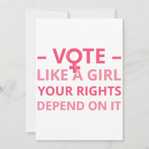 Vote Like A Girl Your Rights Depend On It II  Invitation