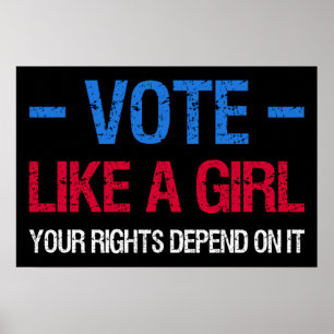 Vote Like A Girl Your Rights Depend On It III Poster