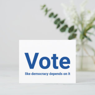 Vote like democracy depends on it blue and white postcard