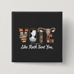 Vote Like Ruth Sent You Harris LGBTQ Equality  2 Inch Square Button