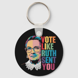 Vote Like Ruth Sent You Keychain